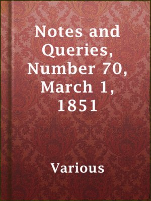 cover image of Notes and Queries, Number 70, March 1, 1851